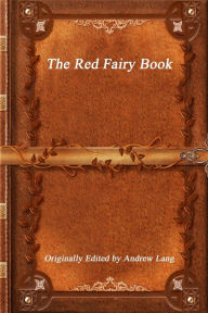 Title: The Red Fairy Book, Author: Andrew Lang