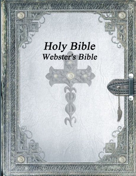 Holy Bible: Webster's Bible
