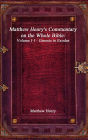 Matthew Henry's Commentary on the Whole Bible: Volume I-I - Genesis to Exodus