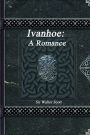 Ivanhoe: A Romance