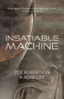 Insatiable Machine