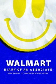 Title: Walmart: Diary of an Associate, Author: Hugo Meunier