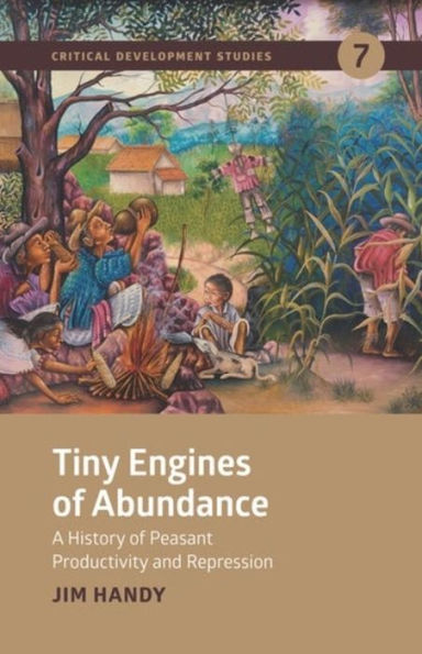 Tiny Engines of Abundance: A History Peasant Productivity and Repression