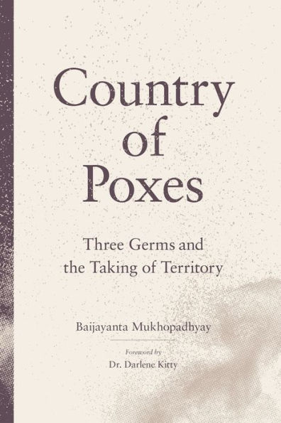 Country of Poxes: Three Germs and the Taking Territory