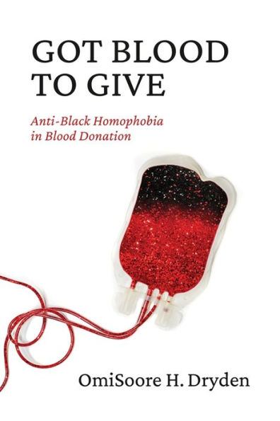 Got Blood to Give: Anti-Black Homophobia Donation