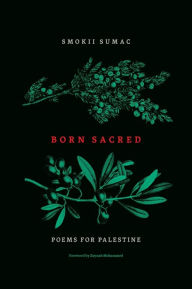 Books online download free pdf Born Sacred: Poems for Palestine (English literature)