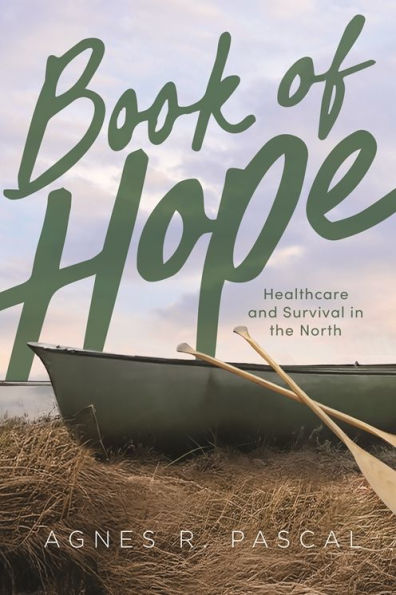 Book of Hope: Healthcare and Survival the North