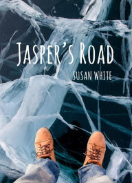 Title: Jasper's Road, Author: Susan White