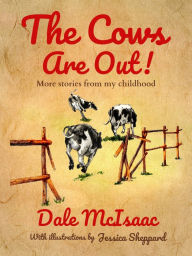 Title: The Cows Are Out!, Author: Dale McIsaac