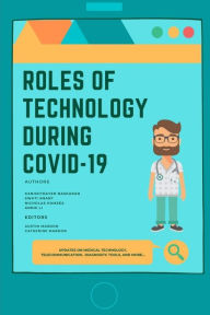 Title: Roles of Technology During Covid-19, Author: Austin Mardon