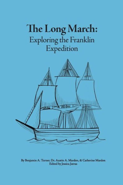 The Long March: Exploring the Franklin Expedition