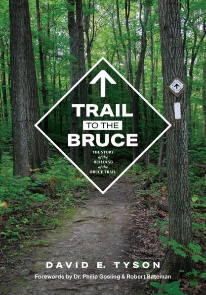 Trail to the Bruce: Story of Building Bruce