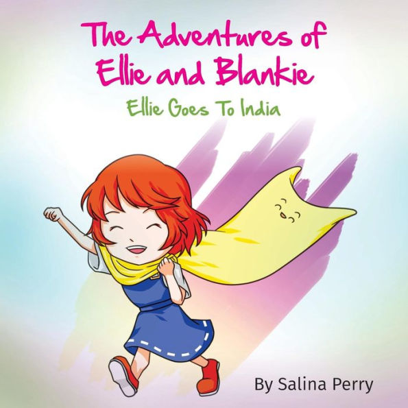 The Adventures of Ellie and Blankie: Goes To India