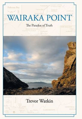Wairaka Point: The Paradox of Truth