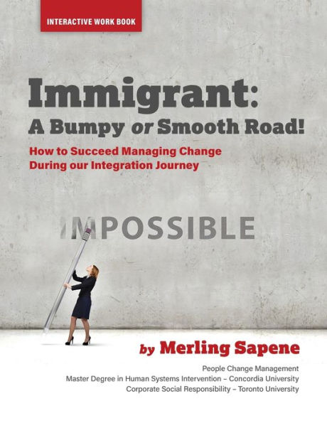 Immigrant: A Bumpy or Smooth Road!