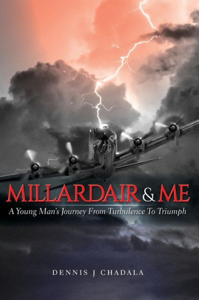 Millardair and Me: A Young Man's Journey from Turbulence to Triumph