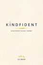Kindfident: Raising our kids to be kind + confident