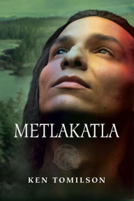 Title: Metlakatla, Author: Ken Tomilson