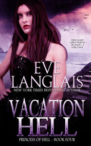 Title: Vacation Hell, Author: Eve Langlais