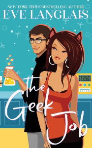 Title: The Geek Job, Author: Eve Langlais