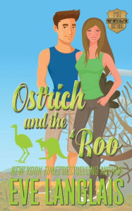 Title: Ostrich and the 'Roo, Author: Eve Langlais