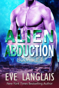 Title: Alien Abduction 1: Omnibus of Books 1-4, Author: Eve Langlais