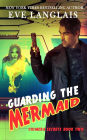 Guarding the Mermaid