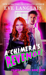 Title: A Chimera's Revenge, Author: Eve Langlais