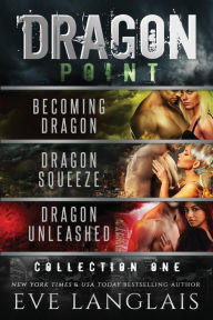 Title: Dragon Point: Collection One: Books 1 - 3, Author: Eve Langlais