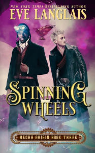 Title: Spinning Wheels, Author: Eve Langlais