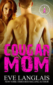 Title: Cougar Mom, Author: Eve Langlais