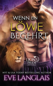 Title: Wenn ein Löwe Begehrt, Author: Eve Langlais