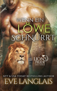 Title: Wenn ein Löwe Schnurrt, Author: Eve Langlais