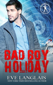 Title: Bad Boy Holiday, Author: Eve Langlais
