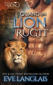 Title: Quand un Lion Rugit, Author: Eve Langlais
