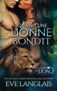 Title: Quand une Lionne Bondit, Author: Eve Langlais