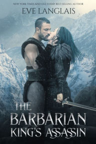 Title: The Barbarian King's Assassin, Author: Eve Langlais