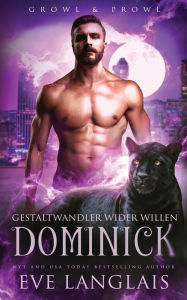 Title: Gestaltwandler wider Willen - Dominick, Author: Eve Langlais