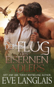 Title: Der Flug des Eisernen Adlers, Author: Eve Langlais