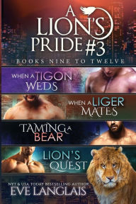 Title: A Lion's Pride #3: Books 9 - 12, Author: Eve Langlais