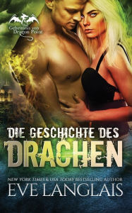 Title: Die Geschichte des Drachen, Author: Eve Langlais