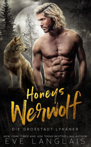 Title: Honeys Werwolf, Author: Eve Langlais