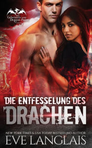 Title: Die Entfesselung des Drachen, Author: Eve Langlais