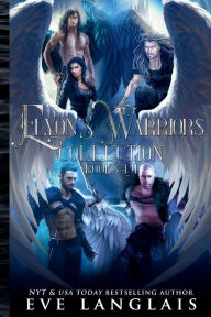 Title: Elyon's Warriors Collection: Books 1 - 4, Author: Eve Langlais