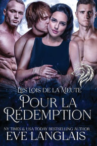 Title: Pour la Rï¿½demption, Author: Eve Langlais