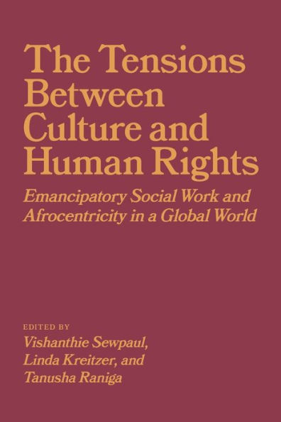 The Tensions between Culture and Human Rights: Emancipatory Social Work Afrocentricity a Global World