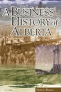 A Business History of Alberta