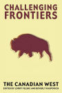 Challenging Frontiers: The Canadian West