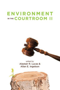 Title: Environment in the Courtroom, Volume II, Author: Alastair Lucas