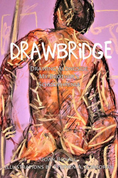 DrawBridge: Drawing Alongside My Brother's Schizophrenia